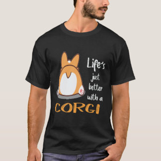 33 Life's Just Better With A Corgi T-Shirt