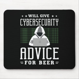 33.Will Give Cybersecurity Advice For Beer Mouse Pad