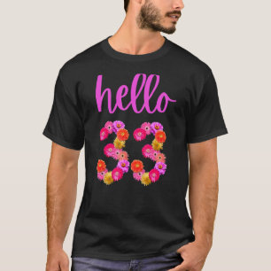 33 Year Old Birthday Flower Hello 33 Its My 33rd B T-Shirt