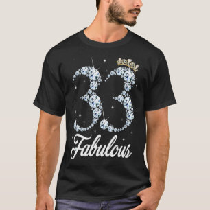 33 Year Old Its My 33rd Birthday Queen Diamond Hee T-Shirt