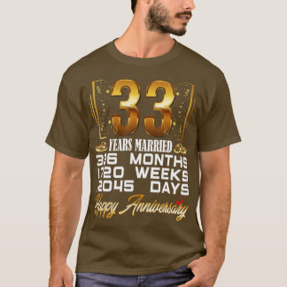 33 Years Married  Funny 33rd Wedding Anniversary  T-Shirt