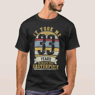 33 Years Old Joke 33rd Birthday Gag Idea T-Shirt