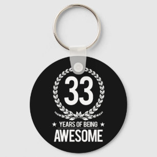 33rd Birthday (33 Years Of Being Awesome) Key Ring