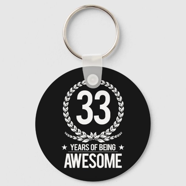 33rd Birthday (33 Years Of Being Awesome) Key Ring (Front)