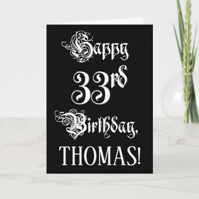 33rd Birthday: Fancy, Elegant Script + Custom Name Card (Front)