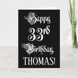33rd Birthday: Fancy, Elegant Script + Custom Name Card