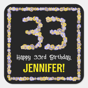 33rd Birthday: Floral Flowers Number, Custom Name Square Sticker