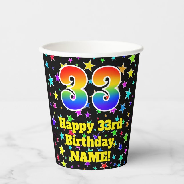 33rd Birthday: Fun Stars Pattern and Rainbow 33 Paper Cups (Front)