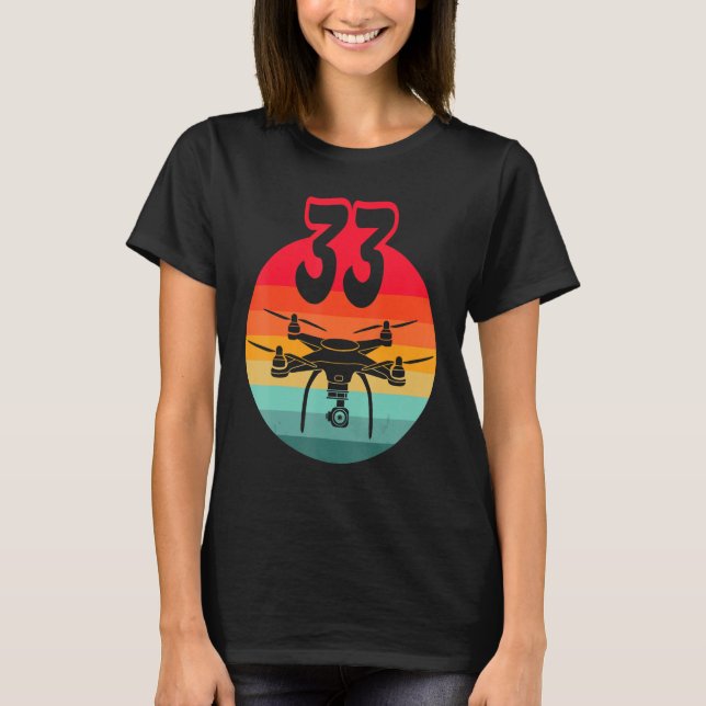33rd Birthday I Retro Remote Control Drones With C T-Shirt (Front)