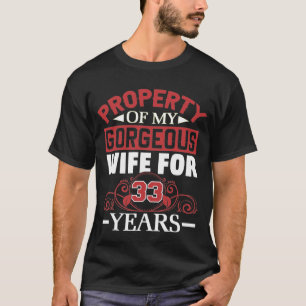 33rd Wedding Anniversary Gift for Husband 33 Years T-Shirt