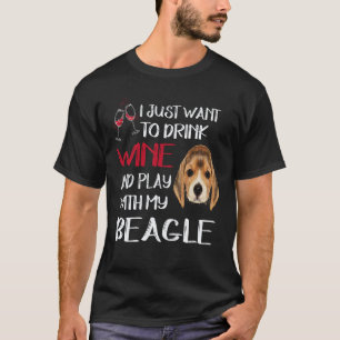 34 Drink Wine And Play With My Beagle T-Shirt