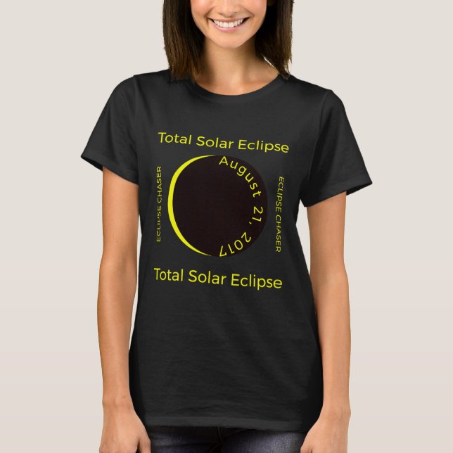 #34;eclipse Chaser#34; Total Solar Eclipse Aug 201 T-Shirt (Front)