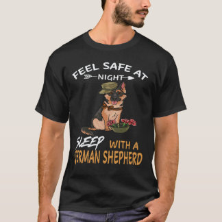 34 Feel Safe At Night Sleep With A German Shepherd T-Shirt