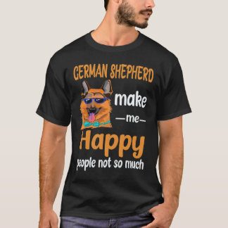 34 German Shepherd Make Me Happy People Not So Muc T-Shirt