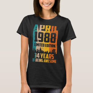 34th Birthday 34 Years Awesome Since April 1988 Vi T-Shirt