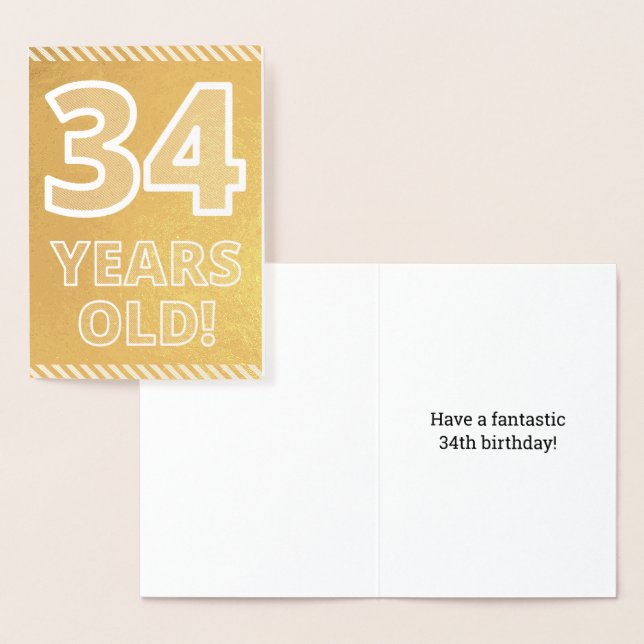 34th Birthday: Bold "34 YEARS OLD!" Gold Foil Card (Display)