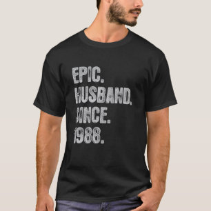 34th Wedding Aniversary For Him Epic Husband Since T-Shirt