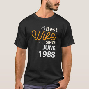 34th Wedding Anniversary Best Wife Since June 1988 T-Shirt