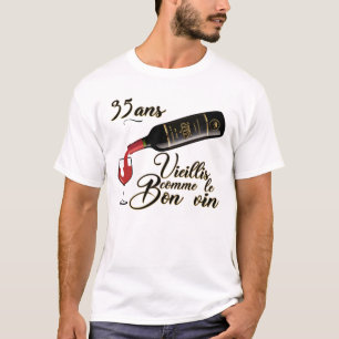 35_ans_birthday_aged_good_vin_humor_alcohol T-Shirt