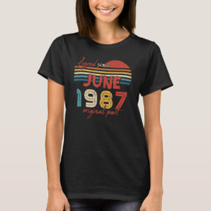 35 Birthday Legend Since June 1987 Original Part T-Shirt