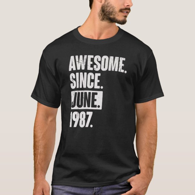 35 Year Old 35th Birthday   Awesome Since June 198 T-Shirt (Front)