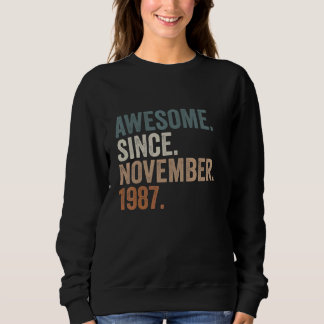 35 Years Old Gifts Awesome Since November 1987 35t Sweatshirt