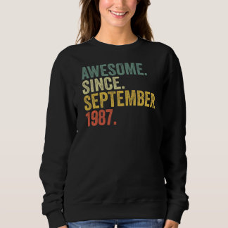 35th Birthday Awesome Since September 1987 35 Year Sweatshirt