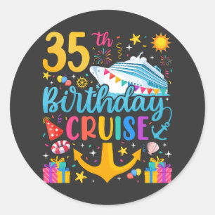 35th Birthday Cruise B-Day Party Classic Round Sticker