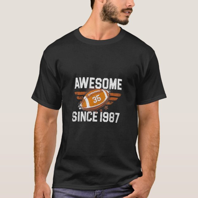 35th Birthday Football Player Awesome Since 1987 B T-Shirt (Front)