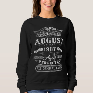 35th Birthday  Legends Born In August 1987 35 Year Sweatshirt
