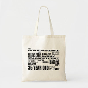 35th Birthday Party Greatest Thirty Five Year Old Tote Bag