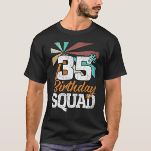 35th Birthday Squad Retro Men Women 35 Years Old T-Shirt