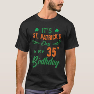 35Th Birthday St Patrick's Day Party Men Women 35 T-Shirt
