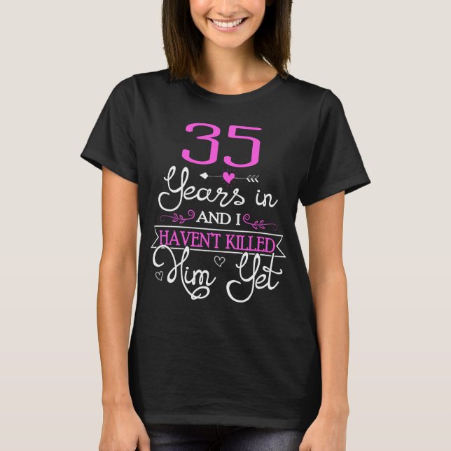 35th Wedding Anniversary Gift For Wife Ideas T-Shirt (Front)