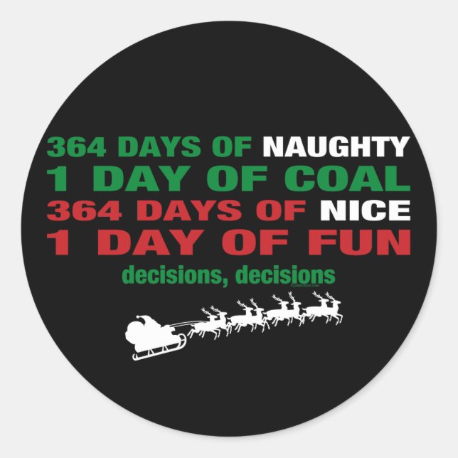 364 Days of Naughty Classic Round Sticker (Front)