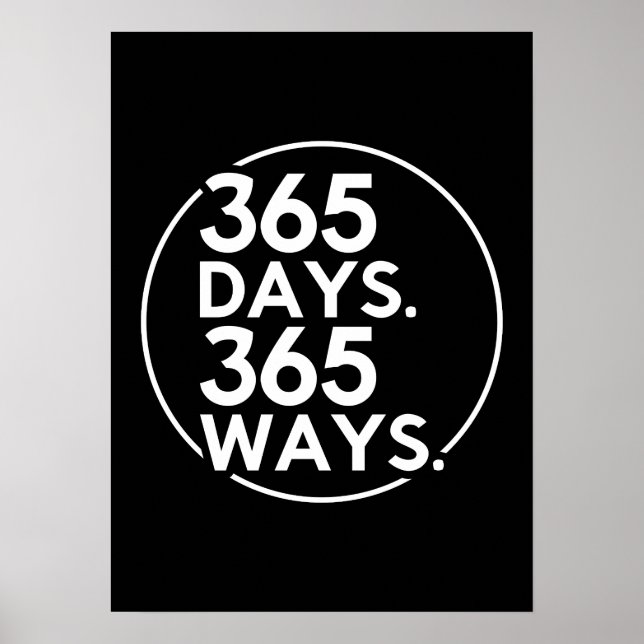 365 Days, 365 Ways - Success, Gym, Hustle, Grind Poster (Front)