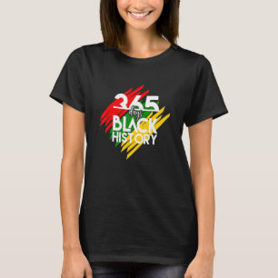 365 Days Black History Month Afro Melanin Proud Ce T-Shirt