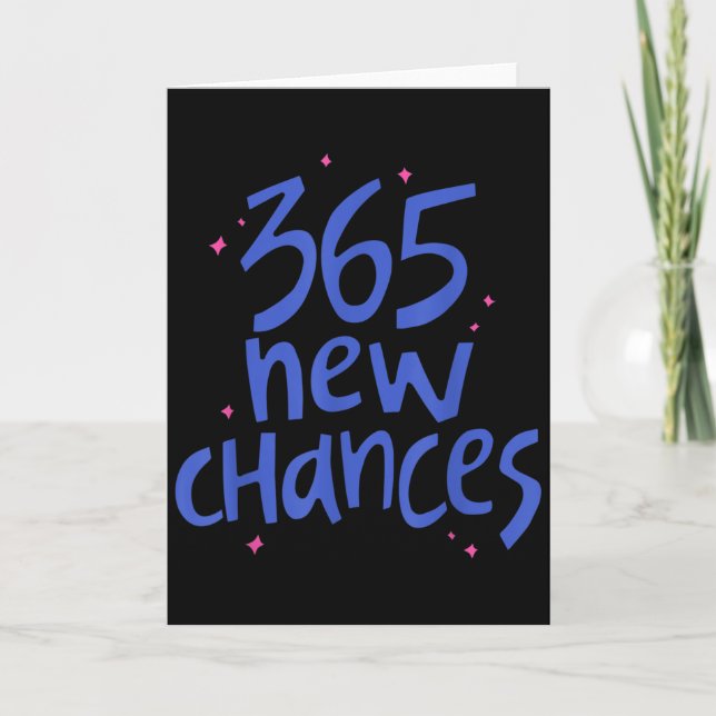 365 New Chances Hapness Quote Insrational  Card (Front)