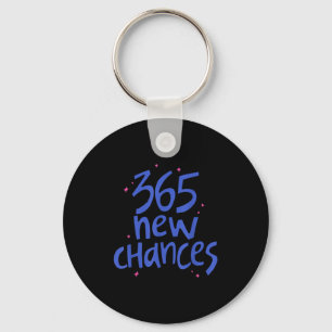 365 New Chances Hapness Quote Insrational  Key Ring