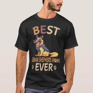36 Best German Shepherd Mum Ever German Shepherd T-Shirt