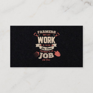 36.Farmers Dont Just Work Til The Sun Goes Down Th Business Card