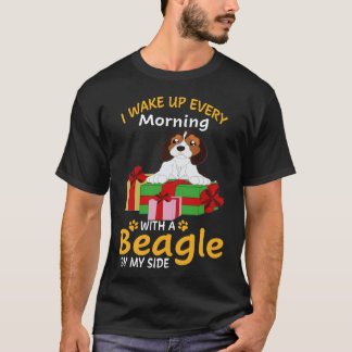 36 I Wake Up Every Morning With A Beagle By My Sid T-Shirt