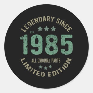 36 Year Old Bday 1985 Legend Since 36th Birthday Classic Round Sticker