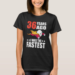 36 Years Ago I Was The Fastest 36th Birthday Sperm T-Shirt