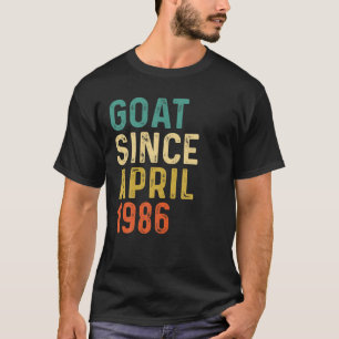 36Th Birthday 36 Years Old GOAT Since April 1986 T-Shirt