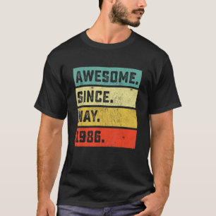 36th Birthday Awesome Since May 1986 36 Years Old T-Shirt
