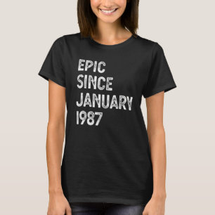 36th Birthday Men Women Epic Since January 1987 T-Shirt