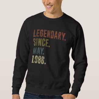 36th Birthday Vintage Legendary Since May 1986 Sweatshirt