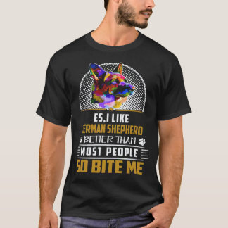 37 Es I Like German Shepherd Better Than Most Peop T-Shirt