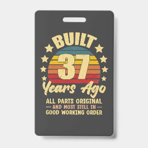 37 Years Ago All Parts Original 37th Birthday ID Badge